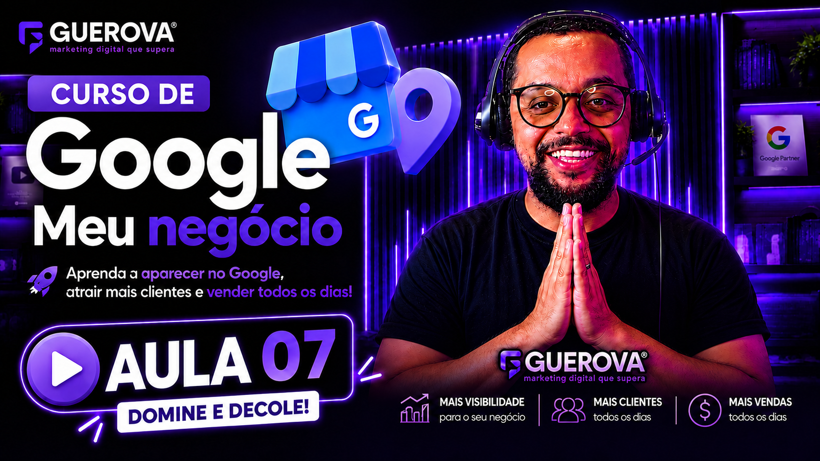 Guerova Google Meu Negócios - Aula 07